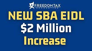 SBA EIDL Loan $2 Million Increase Coming Soon - SBA EIDL 2021