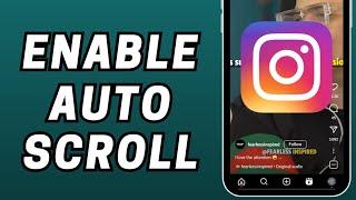 How to Enable Auto Scroll on Instagram Reels | Instagram Auto Scroll