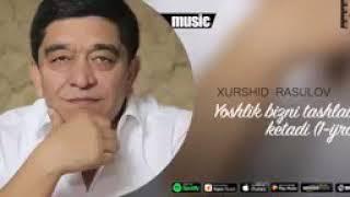 Xurshid rasulov - Yoshlik bizni tashlab ketadi