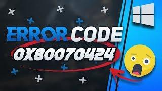 Fix Error Code 0x80070424 in Microsoft Store and Windows Update