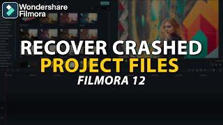 FILMORA 12 | HOW TO RECOVER CRASHED OR UNSAVED PROJECT FILES IN FILMORA 12 | RECOVER PROJECT FILMORA