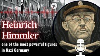 Heinrich Himmler - The Man Behind the Holocaust – Secrets and Horrors of His Crimes