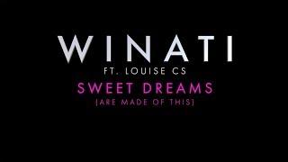 Winati ft. Louise CS - Sweet Dreams (Are Made Of This) (Official Lyric Video)