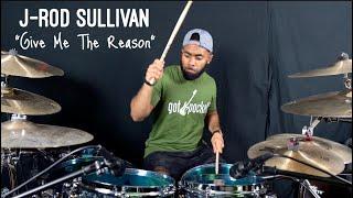 J-rod Sullivan - "Give Me The Reason" (Produced by J-rod)