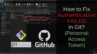 HOW TO: Fix git fatal: Authentication failed (Windows Git Bash)