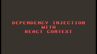 Dependency Injection with React Context