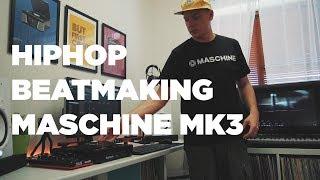 Maschine MK3 | Hip Hop Beat Making Video 2019