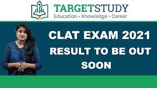 CLAT 2021 Result Announced Soon | CLAT 2021 Latest News