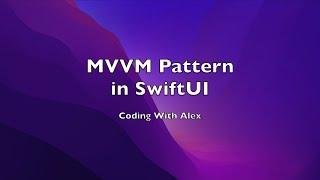 SwiftUI - MVVM Pattern Tutorial