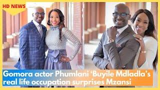 Gomora actor Phumlani ‘Buyile Mdladla’s real life occupation surprises Mzansi