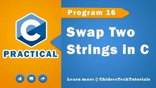 Swap Two Strings in C by Swapping Pointers - C Practical Program 16