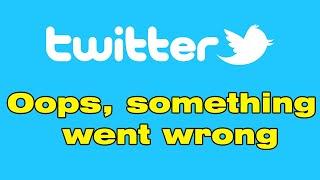 Is Twitter down? it get an "Oops, something went wrong" error