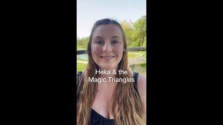 Heka and the Magic Triangles