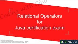 Relational operators tutorial for java certification exam 1z0-819