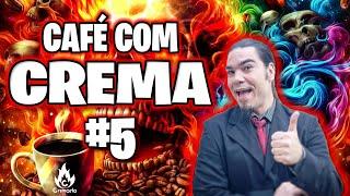 CAFÉ COM CREMA - BORA CONVERSAR!