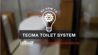 Tecma Toilet For RV | RV How To: La Mesa RV