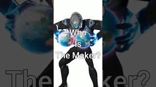 Who Is The Maker?