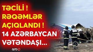 SON DƏQİQƏ! RƏQƏMLƏR AÇIQLANDI - 14 Azərbaycan vətəndaşı SAĞDIR - Yaralılar TƏCİLİ BAKIYA GƏTİRİLİR?