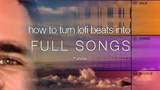 how to turn simple lofi beats into FULL SONGS ft. @prodarbour