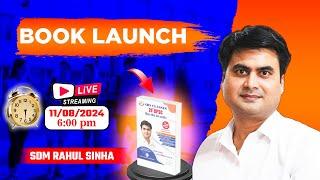 BOOK LAUNCH .....SDM RAHUL SINHA SIR LIVE 6 PM BIG SURPRISE  #sdmrahulsinha #70thbpsc