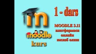 MOODLE 3.11 платформаси онлайн юклаб олиш (MOODLE  KURS 1-dars)