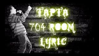 704 Room Lyric | Tapta Song Lyric