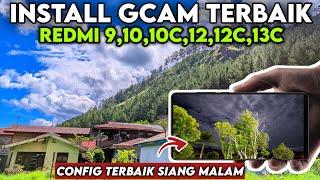 TERBARU 2024  INSTAL GOOGLE CAMERA (Gcam) REDMI 9,10,10C,12,12C,13C & CONFIG TERBAIK SIANG MALAM !