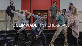 L'Olimpiade | In rehearsals