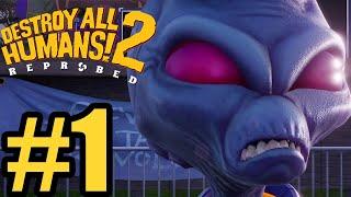 Destroy All Humans 2 Reprobed Gameplay Walkthrough Part 1 (PS5)