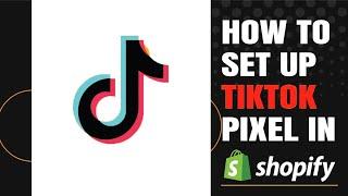 How to install TikTok pixel on Shopify