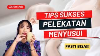 TIPS JITU PELEKATAN MENYUSUI YANG BENAR, PASTI BISA!!