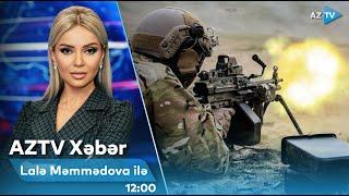 Lalə Məmmədova ilə AZTV XƏBƏR (12:00) | 16.08.2024