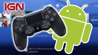 PS4 Remote Play Finally Adds Android Support - IGN News