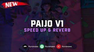 DJ Paijo V1 ( Speed Up & Reverb ) 