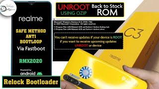 How to Unroot/Relock Bootloader Realme C3 RMX2020/2027/2021 Back to stock using Ozip files.