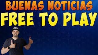 Buenas noticias sobre los FREE TO PLAY juegos GRATIS