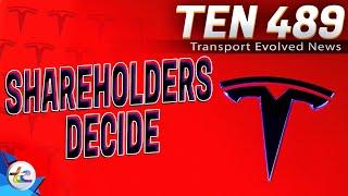 TEN Transport Evolved News Episode 489. Tesla's Shareholders Vote, 6C Charging, EU Tariffs For China