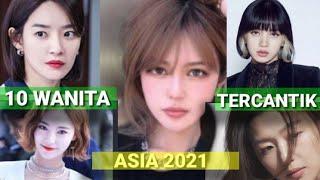 10 WANITA TERCANTIK ASIA 2021