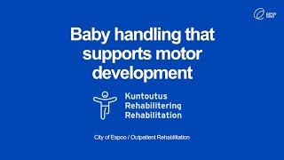 Baby handling that supports motor development