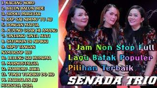 SENADA TRIO - Full Album Lagu Batak Populer Pilihan Terbaik | 1 Jam Non Stop Video Live Music Mp4