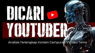 Konten Channel Campuran VS Satu Tema: Kelebihan & Kekurangannya