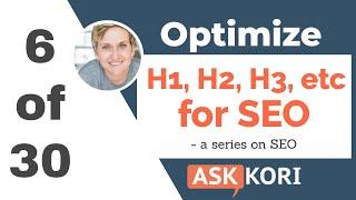 Optimize H1, H2, H3 for SEO Rank | 6 of 30 SEO Series