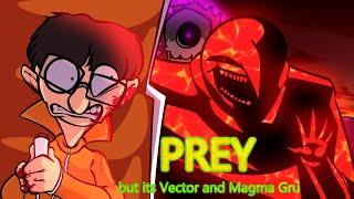 GRU'D (PREY 2.0 but it Vector, a minion AND MAGMA GRU) (FNF)