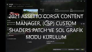 2021 Content Manager, Custom Shaders Patch and SOL İnstallation