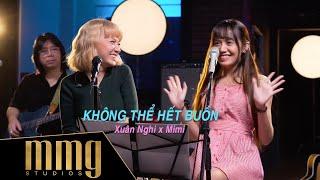 Không Thể Hết Buồn || Xuân Nghi x Mimi || MMG Jam'n Nights