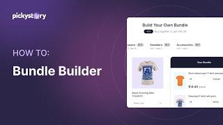 Bundle Builder: How to Set Up a Bundle Builder With Pickystory for Shopify Stores