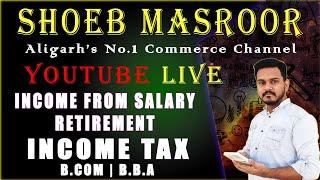 Retrenchment Compensation | Income from Salary ( Retirement) | Income Tax