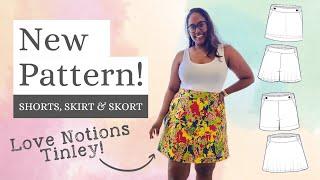 NEW Pattern Release: LOVE NOTIONS TINLEY SHORTS SKIRT & SKORT