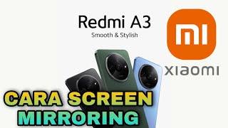 cara screen mirroring hp redmi a3 ke tv •cara menampilkan layar hp redmi a3 ke tv