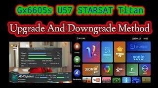 U57 STARSAT Titan VF19526 26-4-2024 New Update Software || Gx6605s Hw203 All Series Ok
